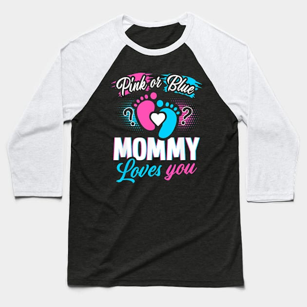 Pink Or Blue Mommy Loves You Gender Reveal Baseball T-Shirt by Nifty T Shirts